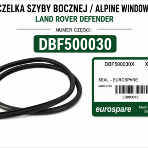 USZCZELKA SZYBY BOCZNEJ / ALPINE WINDOW SEAL LAND ROVER DEFENDER NUMER CZĘŚCI: DBF500030